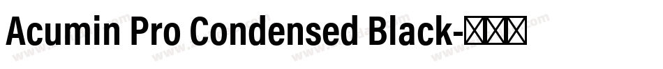 Acumin Pro Condensed Black字体转换